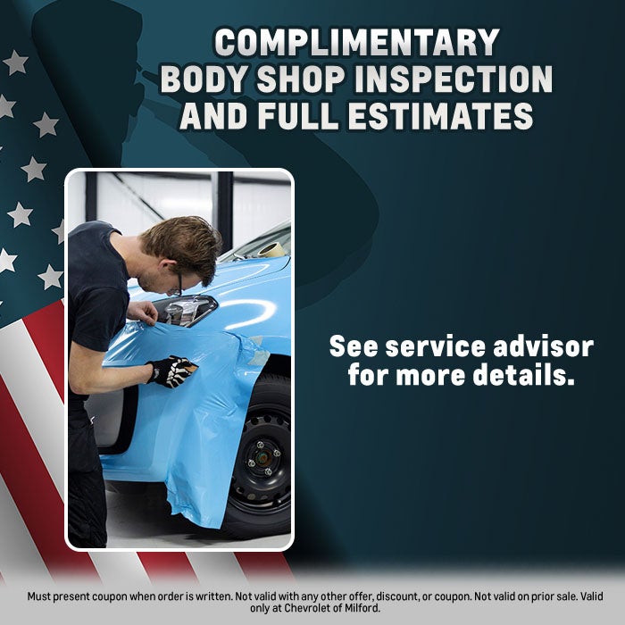 COMPLIMENTARY BODY SHOP INSPECTION & FULL ESTIMATES